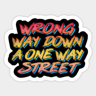 Limmy / Wrong Way Down A One Way Street / 80s Style Fan Art Sticker